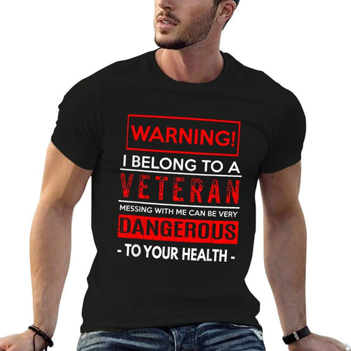 American Patriots Design For Men, Women  Kids Funny Veteran Wife  Husband - Warning! Dangerous! Unisex  Easy-care T-Shirt