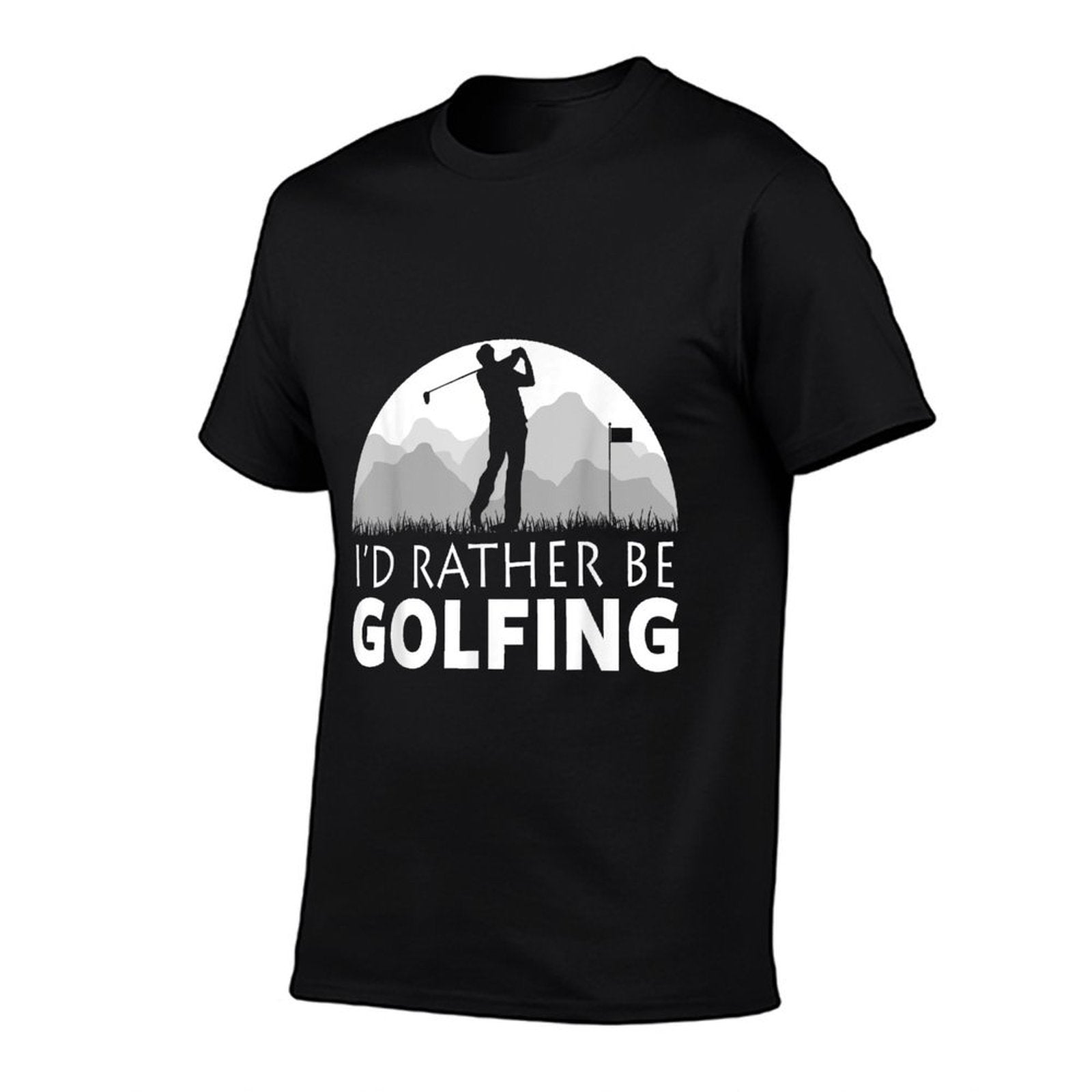 GOLF ID RATHER BE GOLFING FUNNY GOLF Comfortable T-Shirt