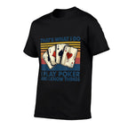 Thats What I Do I Play Poker And I Know Things  Eco-friendly Material T-Shirt