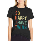 So Happy I Have Twins Funny Mom Dad Parent Saying Slogan  Oversized Silhouette T-Shirt