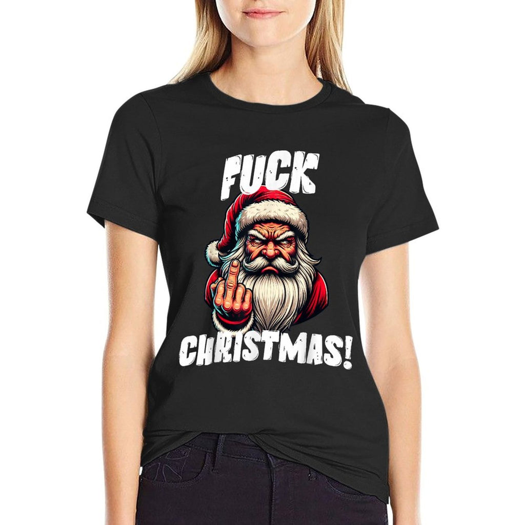 Fuck Christmas Grumpy Santa Claus  Slim-fit Cut T-Shirt