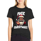Fuck Christmas Grumpy Santa Claus  Slim-fit Cut T-Shirt