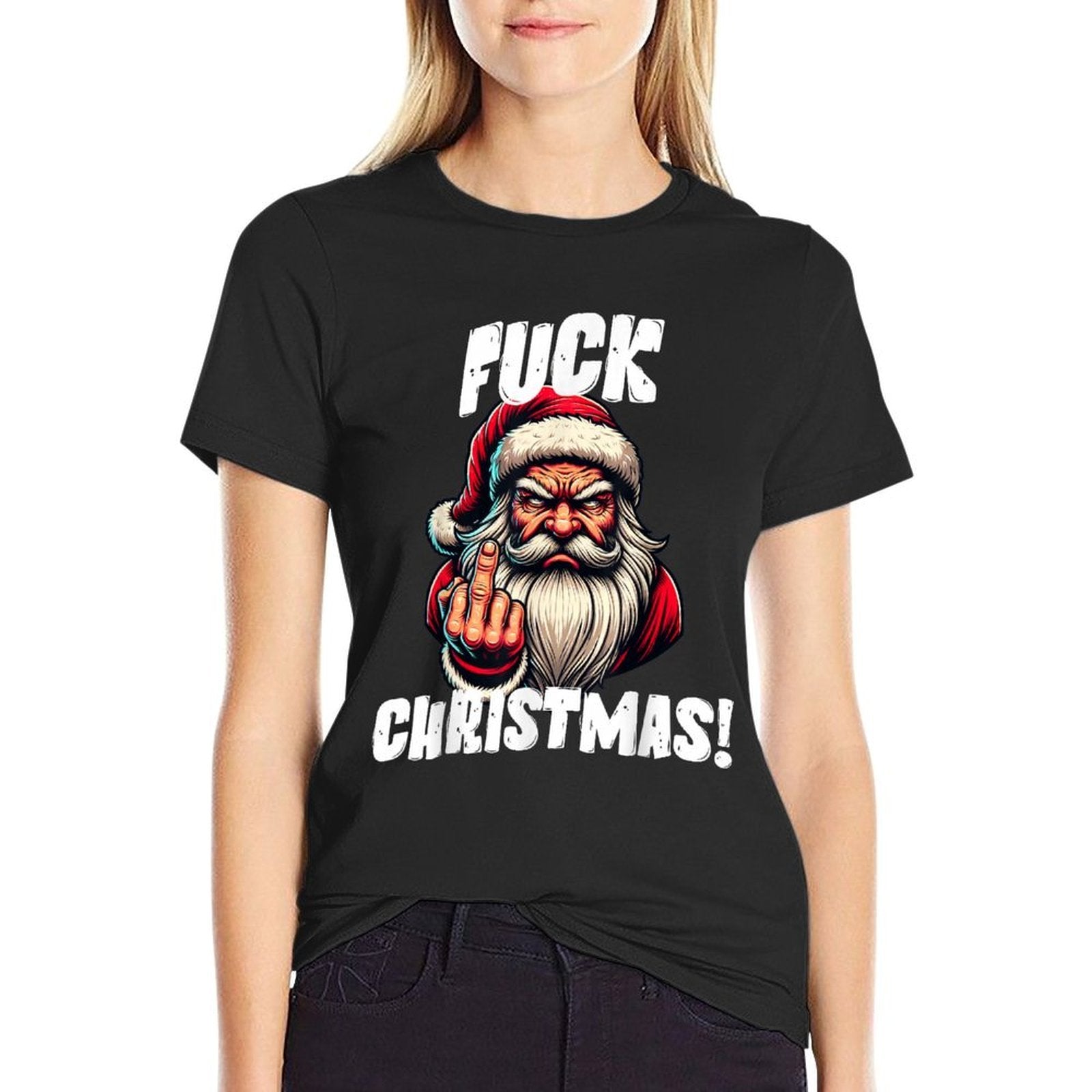 Fuck Christmas Grumpy Santa Claus  Slim-fit Cut T-Shirt
