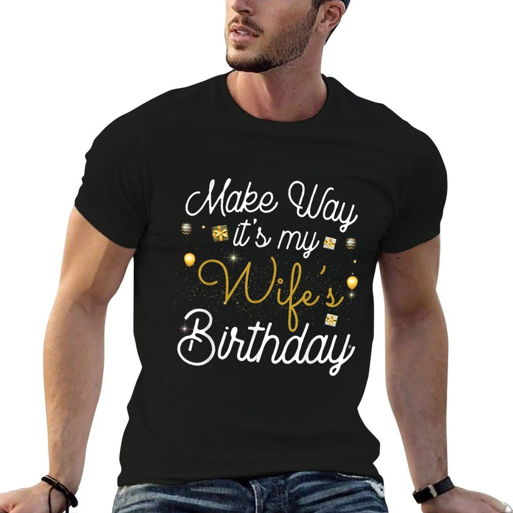 Birthday Wife ,Make Way Its My Wifes Birthday  Polyester Blend T-Shirt