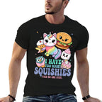 I Have Too Many Squishies Funny Cute Squishy  Tagless Design T-Shirt