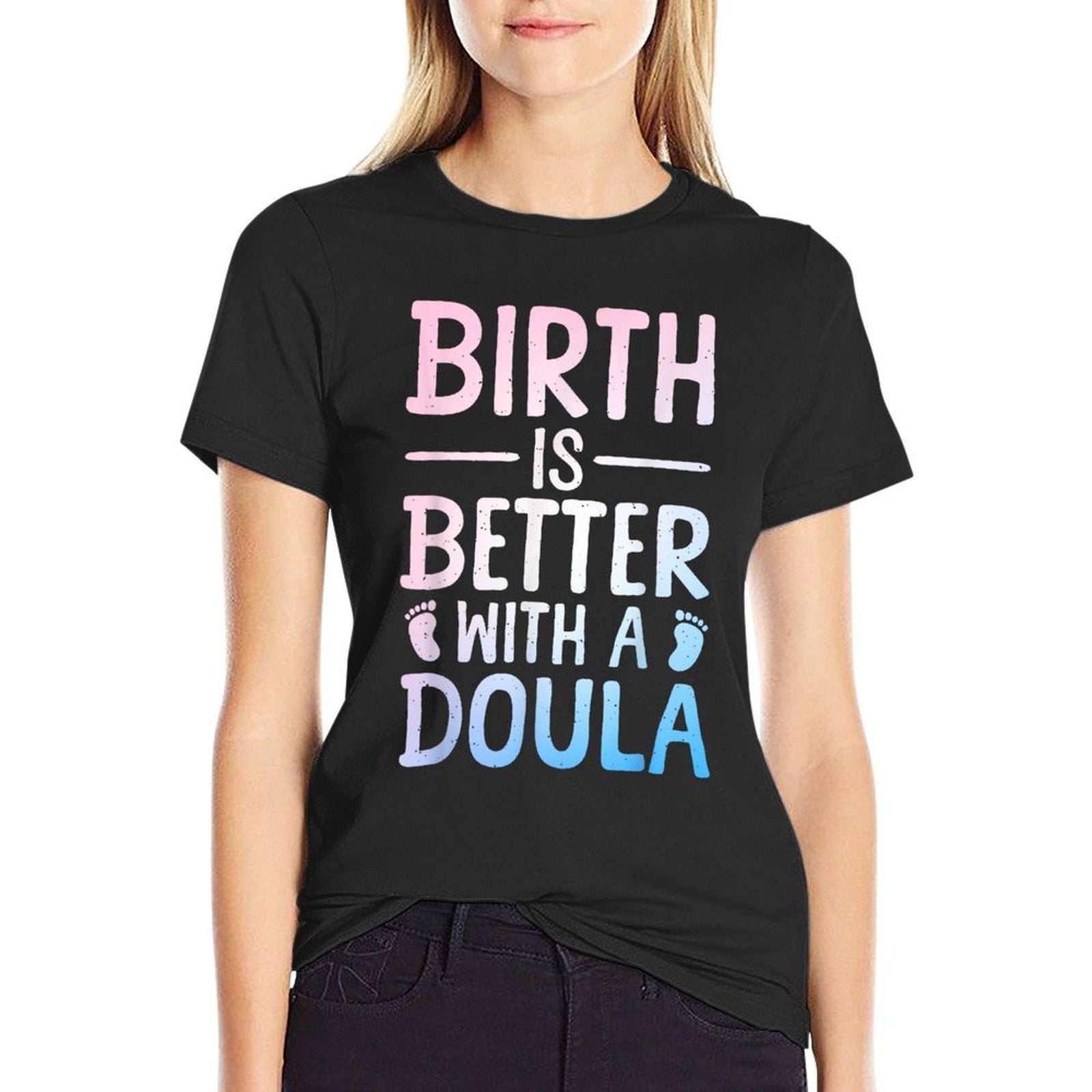 Doula Art For Women Childbirth Support Baby Catcher Doula  Easy-care T-Shirt