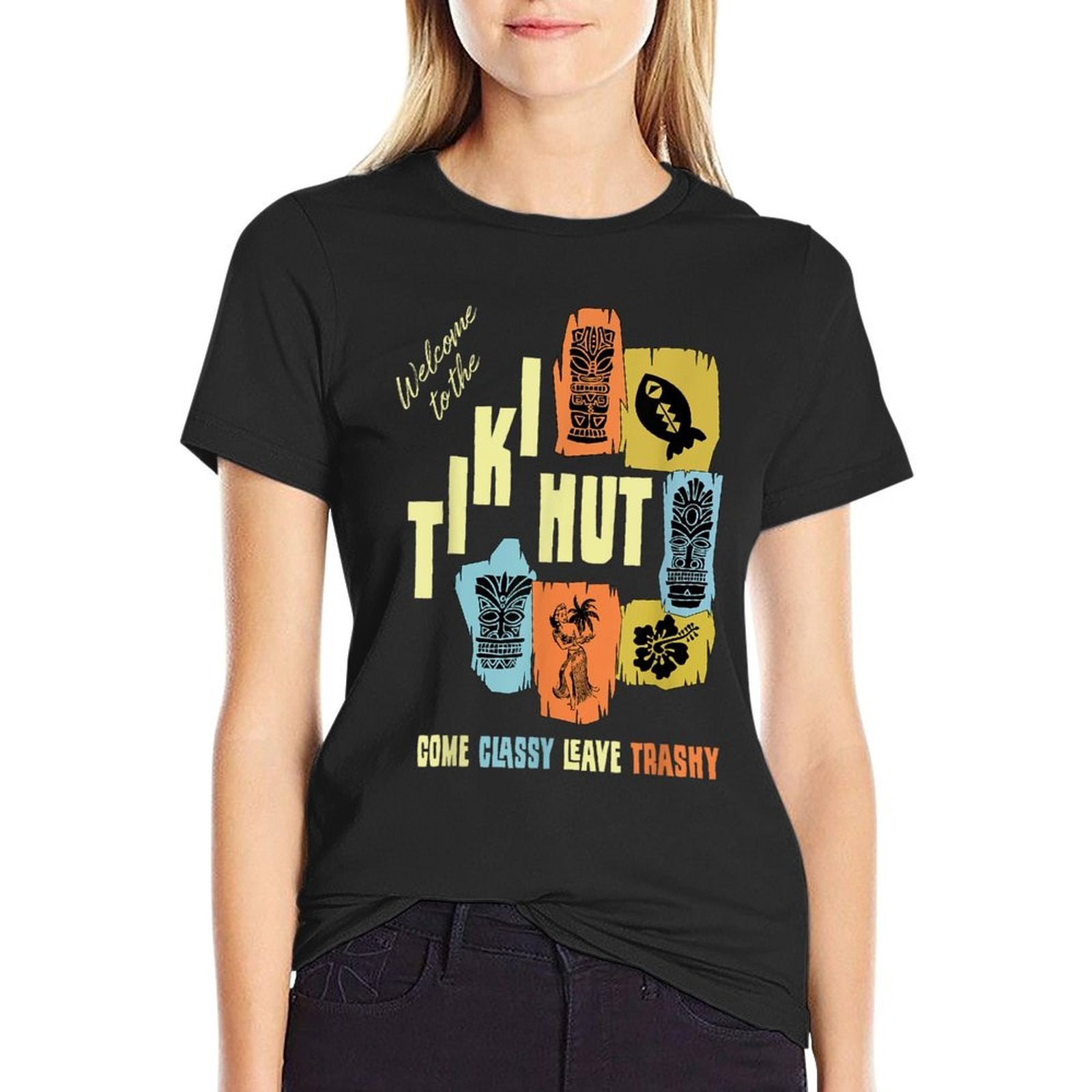 The Tiki Hut - Come Classy Leave Trashy - Retro  High-quality Stitching T-Shirt