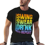 Swing Swear Drink Repeat - Funny Golf Saying  Fade-proof Color T-Shirt