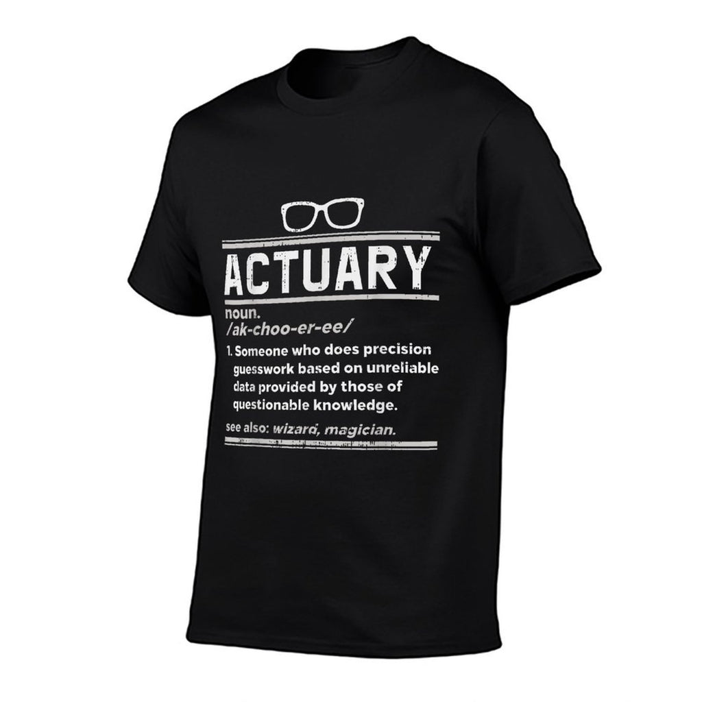 Funny Actuary Definition Insurance Math Birthday Gift  Cotton T-Shirt
