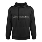 Funny Quotes Unisex-Adults Black Small Letter Print Versatile Streetwear Hoodie