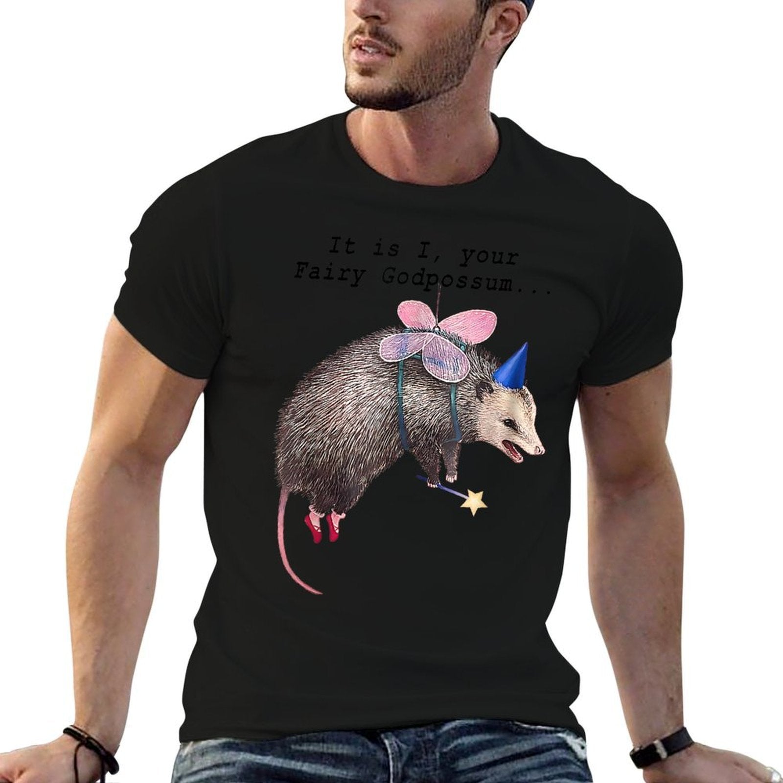 It Is I Your Fairy Godpossum Raccoon Trash Panda  Odor-resistant T-Shirt