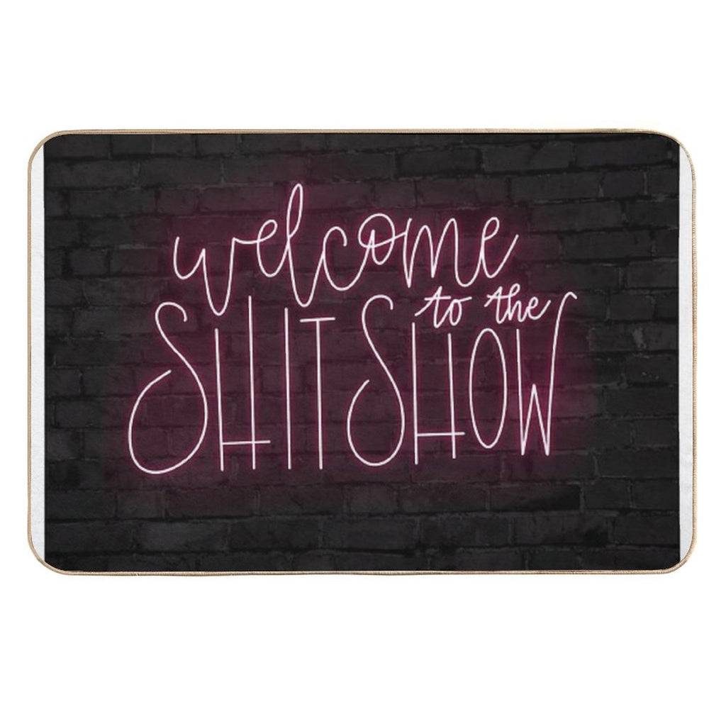 Welcome to The Shit Show  Dirt-Trapping Bath Mat