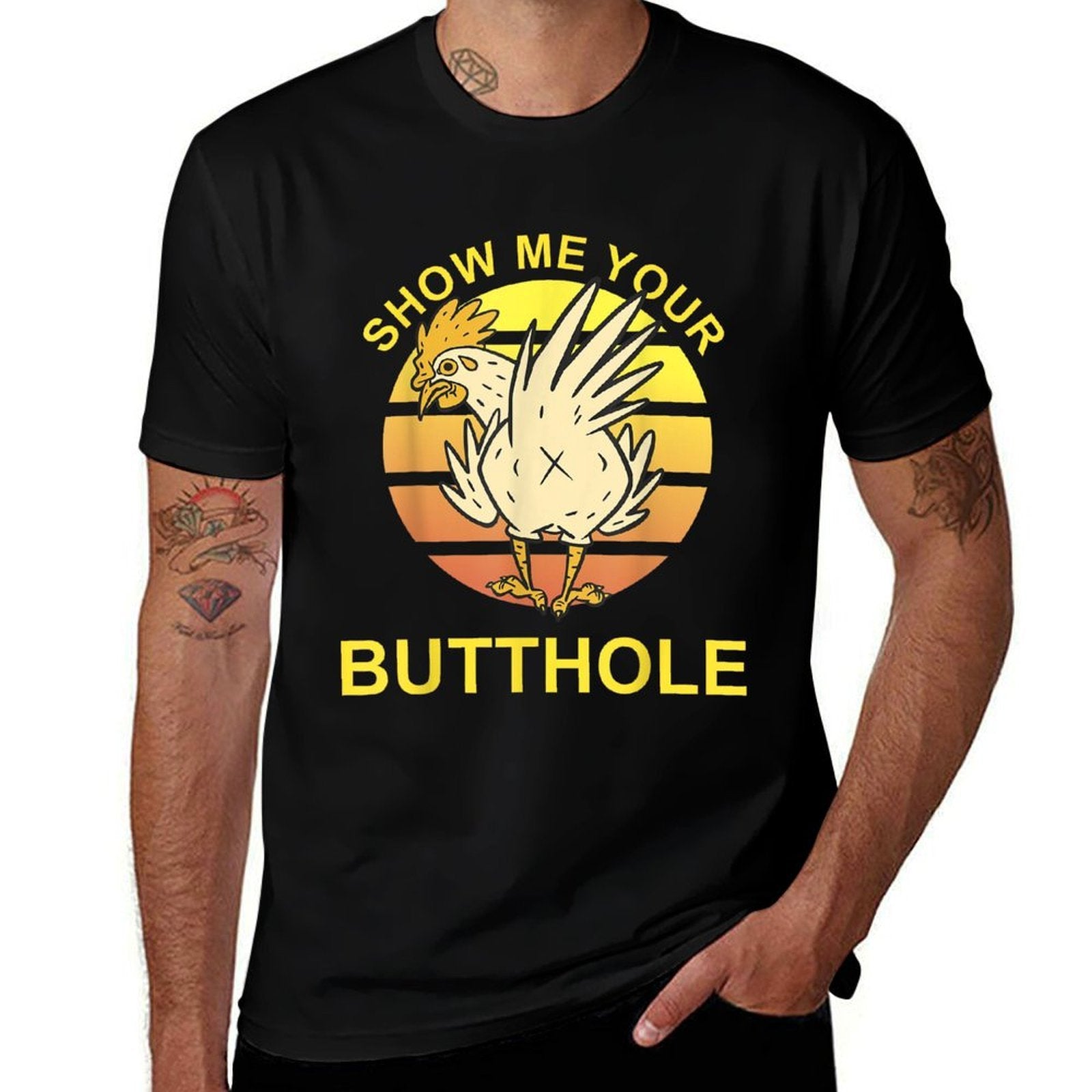 Show Me Your Butthole - Funny Butthole Chicken  Summer-ready Fabric T-Shirt