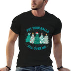 Put Your Balls All Over Me Merry Christmas Xmas Tree Holiday  Polyester Blend T-Shirt