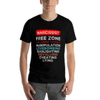 Narcissist Narcissistic Free Zone Awareness Survivor Support  Quick-drying T-Shirt