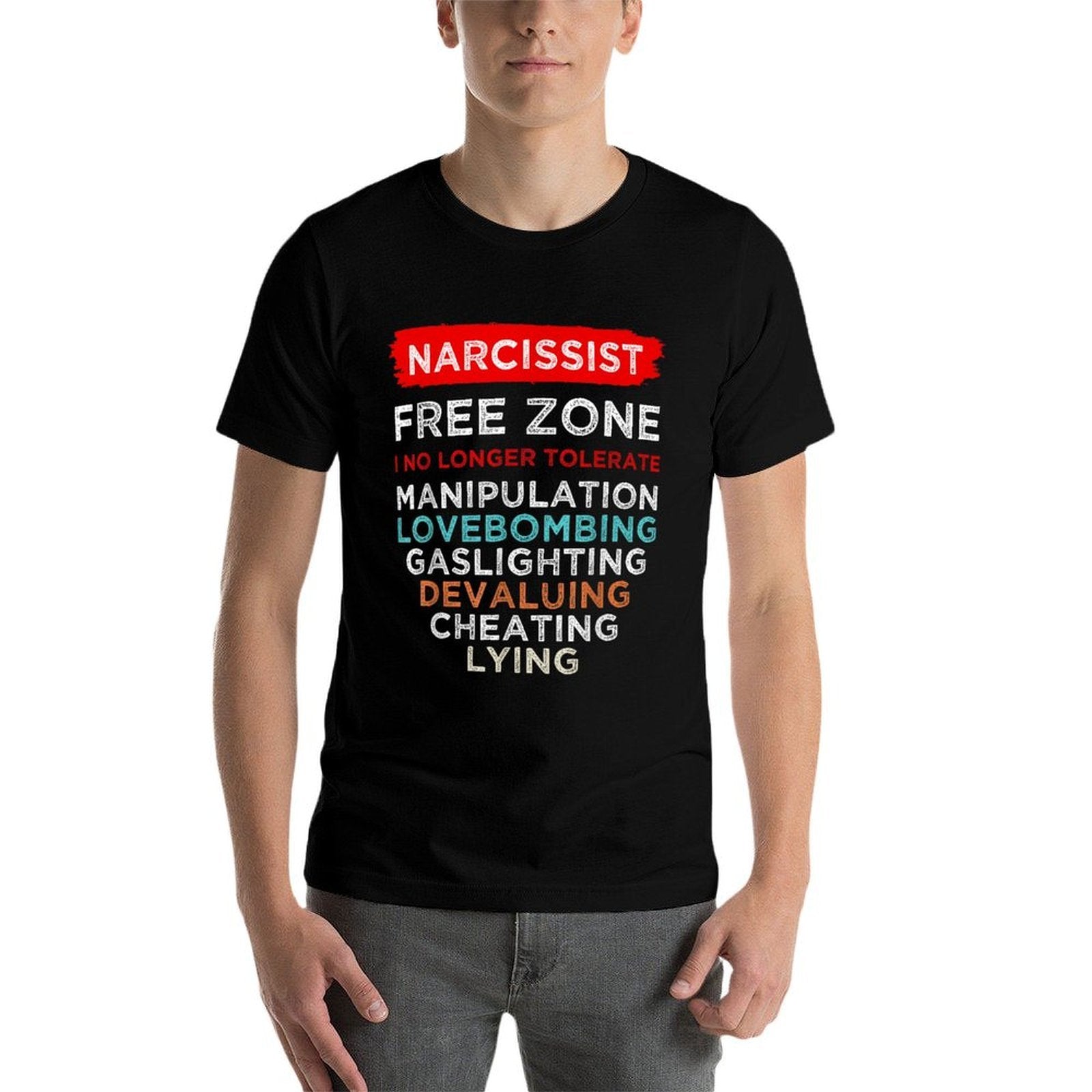 Narcissist Narcissistic Free Zone Awareness Survivor Support  Quick-drying T-Shirt