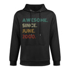 25 Years Old Awesome Since June 2000 25th Birthday All-Day Comfort Hoodie