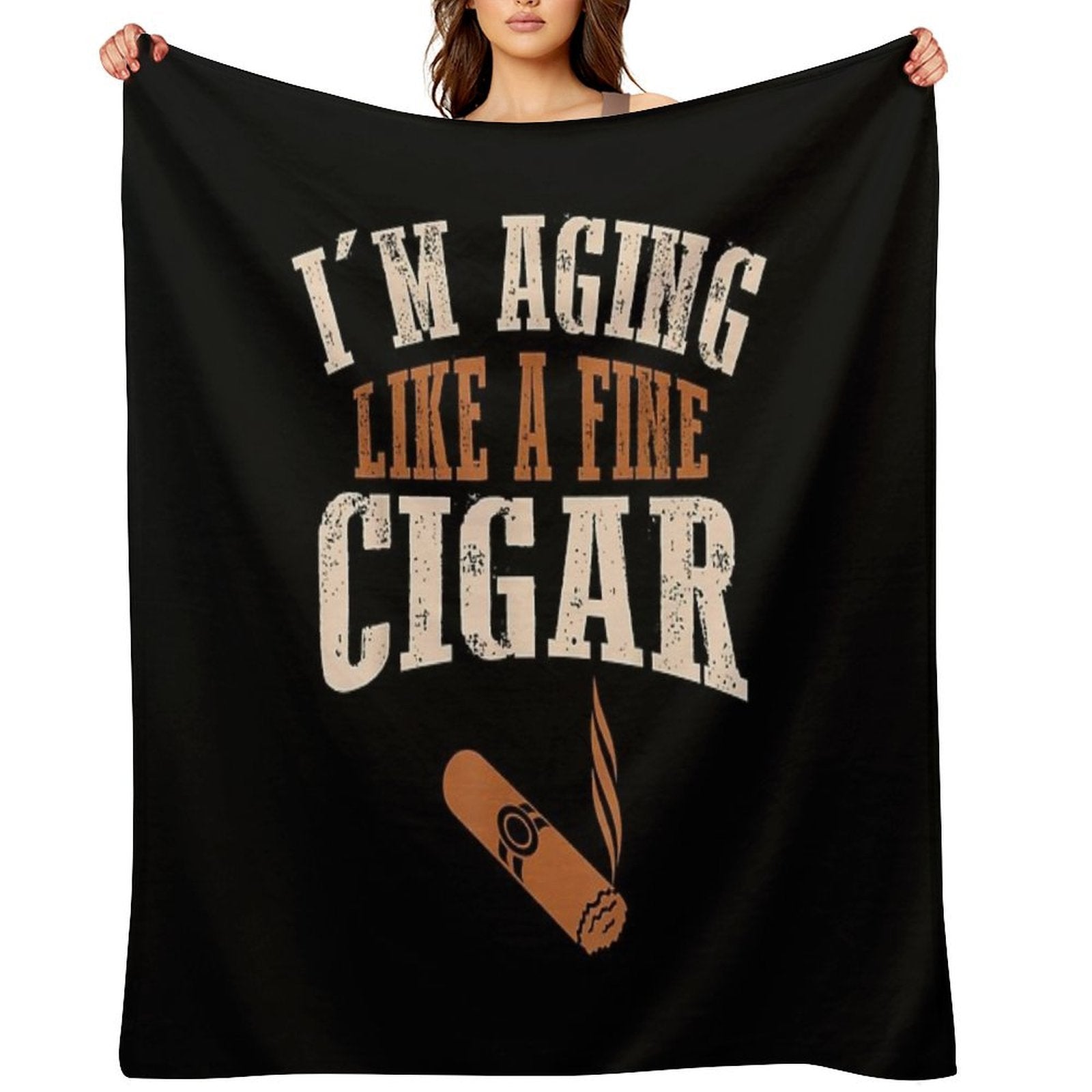 Cigar Funny Smokers Lovers Im Aging Like Fine Versatility Throw Blanket