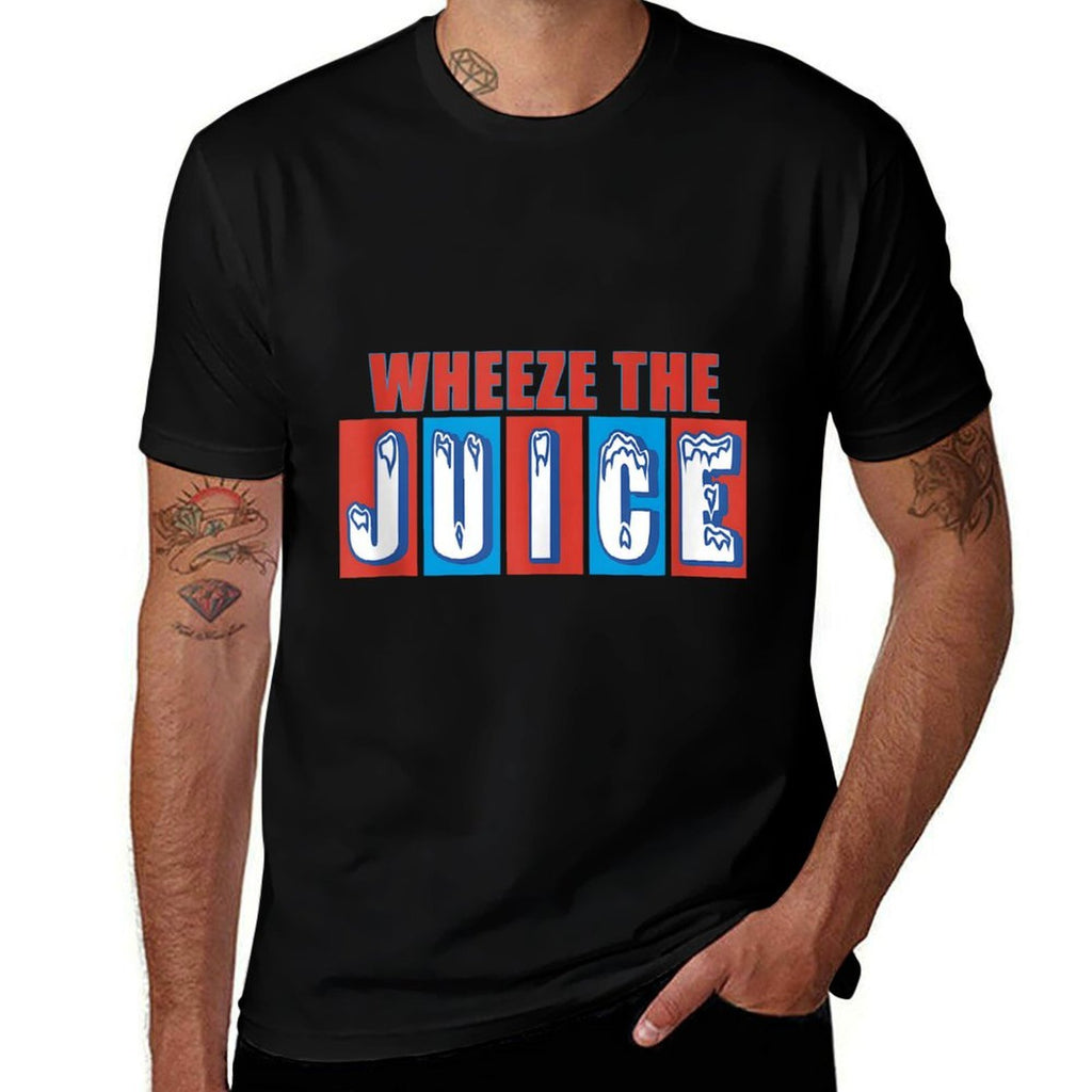 WHEEZE THE JUICE Funny Design  Cotton T-Shirt