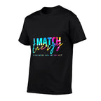 Womens I Match Energy So You Decide How We Gon Act Funny  Affordable Price T-Shirt