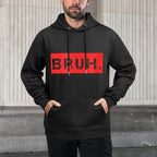 Bruh Meme Funny Saying Brother Greetingns Boys Men Adjustable Hood Hoodie