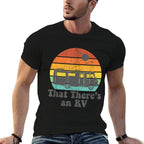 That Theres An RV Funny Camping Retro Camper Trailer Gift  Slim-fit Cut T-Shirt