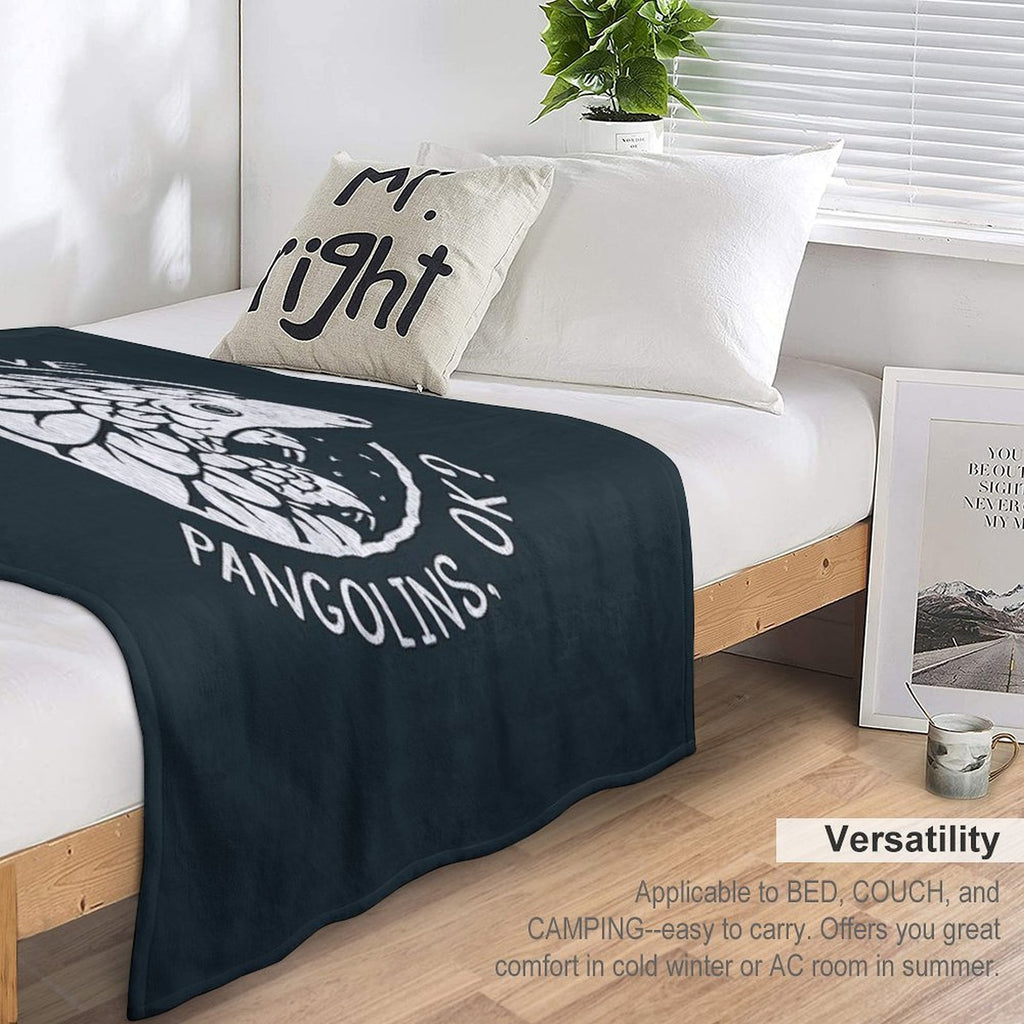 Pangolin Lover Gift - I Just Really Love Pangolins, OK Versatility Throw Blanket