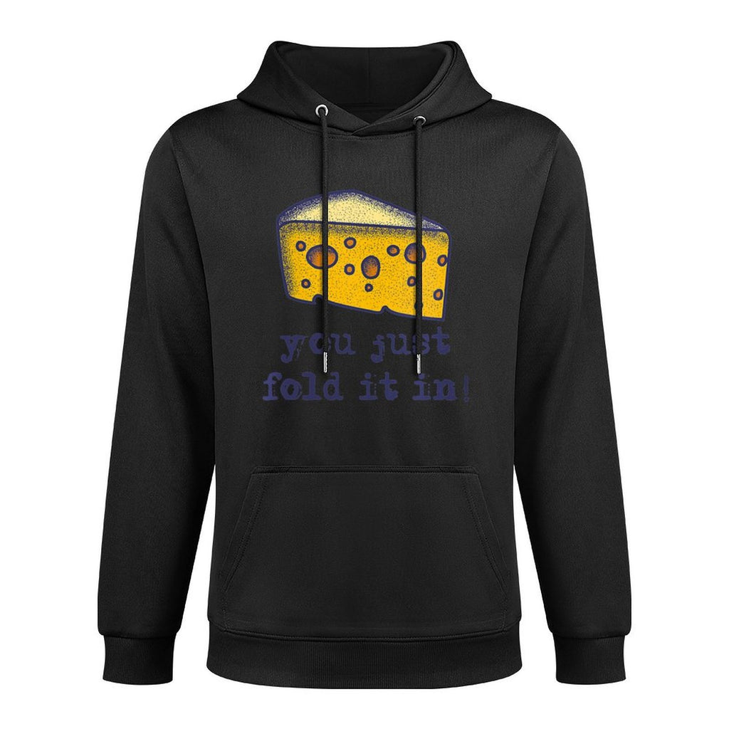 Womens You Just Fold It In, Fold In The Cheese Durable Construction Hoodie