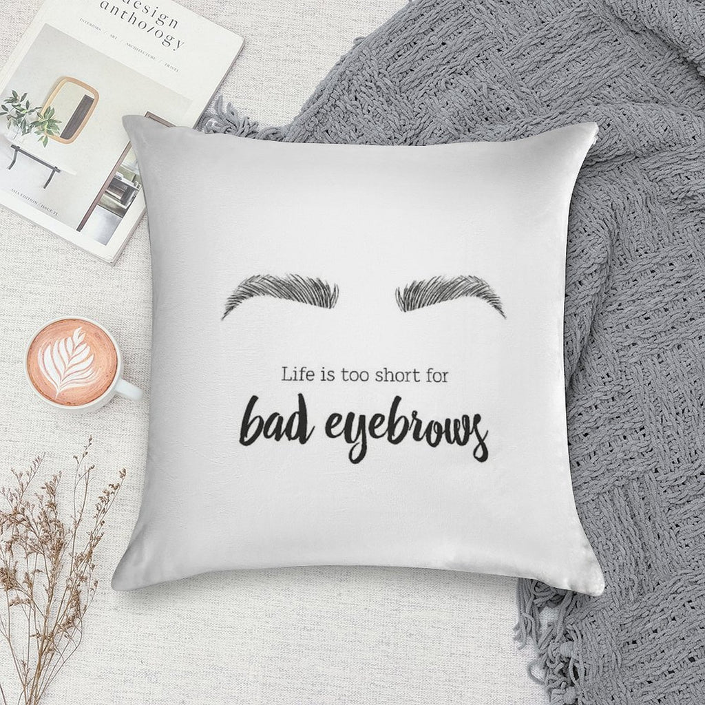 Bad Eyebrows Beauty Soft Gift Ready Throw Pillow