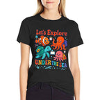 Lets Explore Under The Sea Back To School Teacher Animals  Cotton T-Shirt