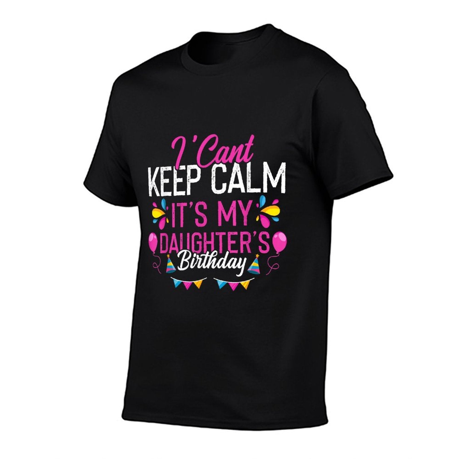 I Cant Keep Calm Its My Daughters Birthday Funny  Rolled Sleeves T-Shirt