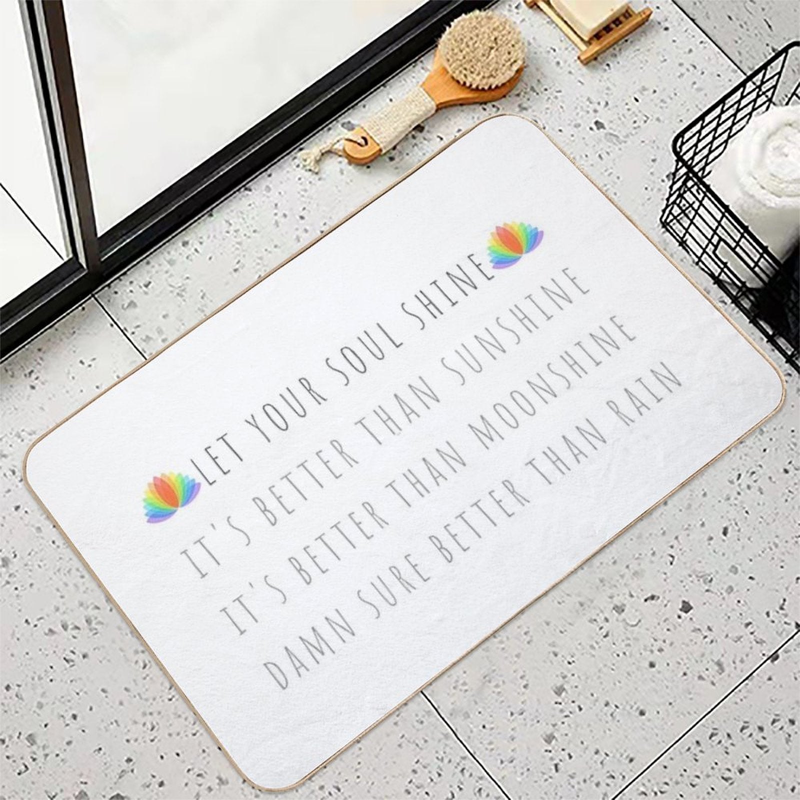 Let Your Soul Shine  Repositionable Bath Mat