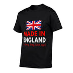 Made In England A Long Time Ago Funny British Birthday Comfortable T-Shirt
