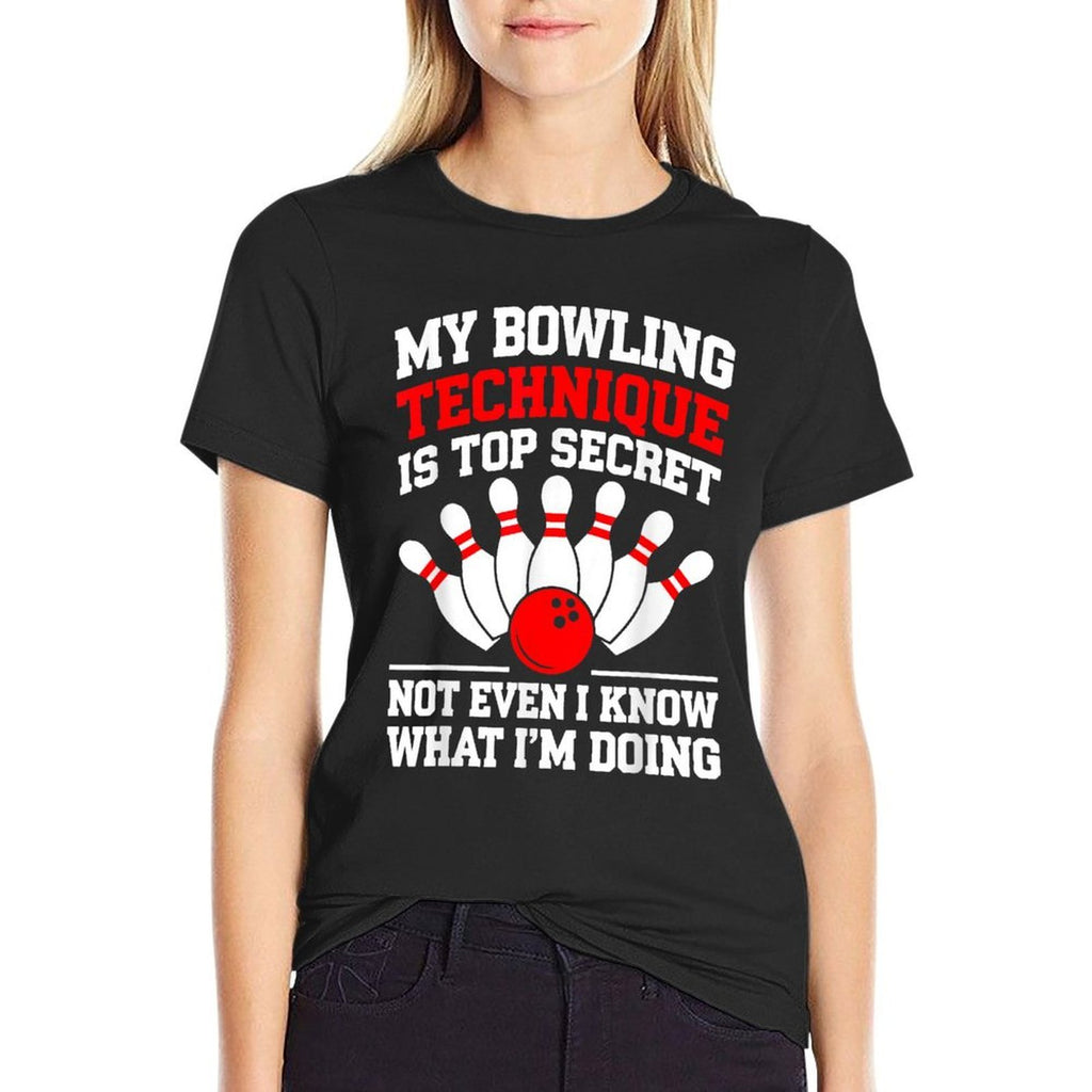 My Bowling Technique Is Top Secret Men Women Bowler  Slim-fit Cut T-Shirt