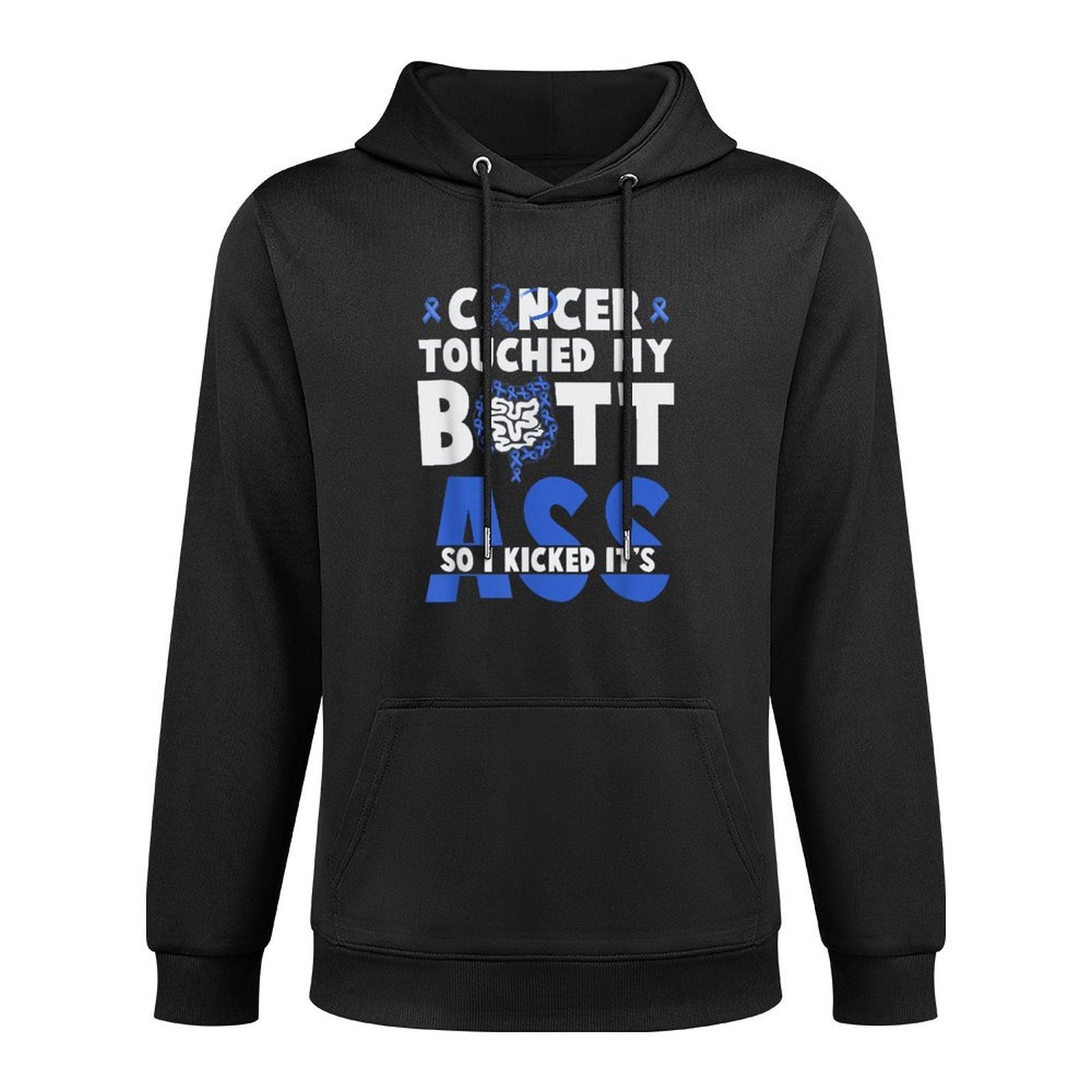 Touched My Butt So I Kicked Its-Ass Colon Cancer Survivor Shrink-Resistant Hoodie