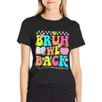 Bruh We Back - Funny Paraprofessional Back to School  High-quality Stitching T-Shirt
