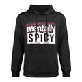 Mentally Spicy Sarcastic Humor Mental Health Anxiety Meme Kangaroo Pocket Hoodie