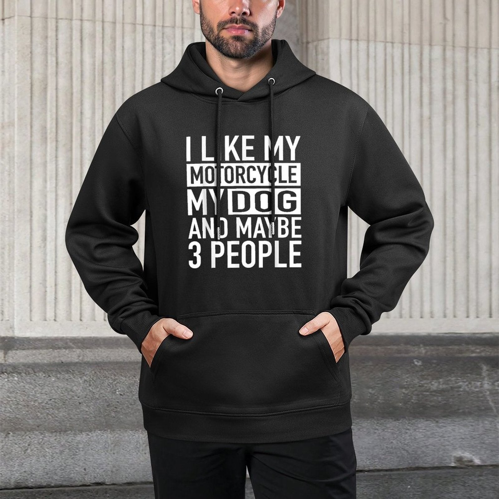 Funny Biker I Like My Motorcycle, Dog  Maybe 3 People for Men Women Machine Washable Hoodie
