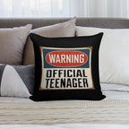 Official Teenager Warning Sign - Funny 13th Birthday Soft Durable Construction Throw Pillow
