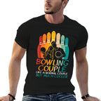 Bowling Couple Like Normal Cooler Matching Bowler Men Women  Wrinkle-resistant T-Shirt