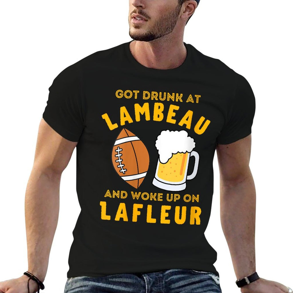 Womens Funny Got Drunk at Lambeau And Woke Up On Lafleur Fans  Rolled Sleeves T-Shirt