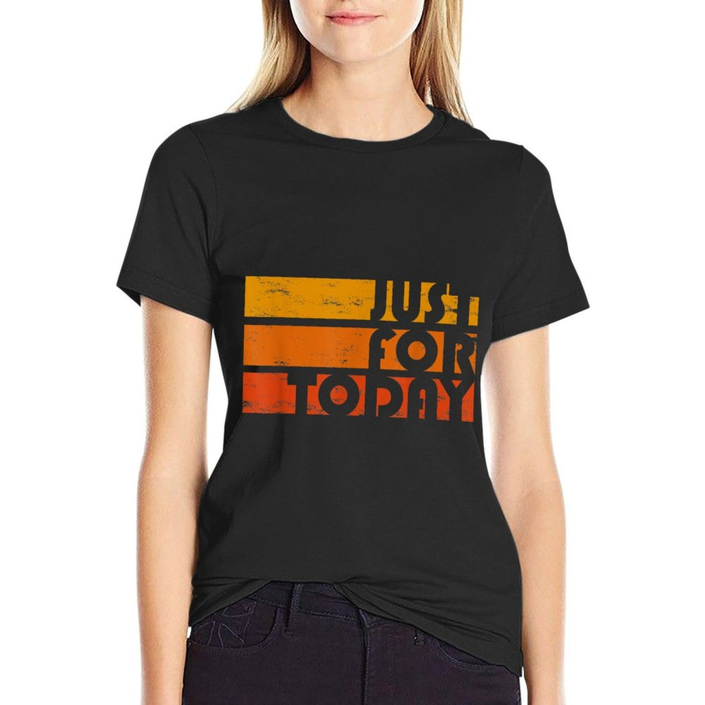 Just For Today Narcotics AA NA Clean And Sober Anniversary  Graphic-printed T-Shirt