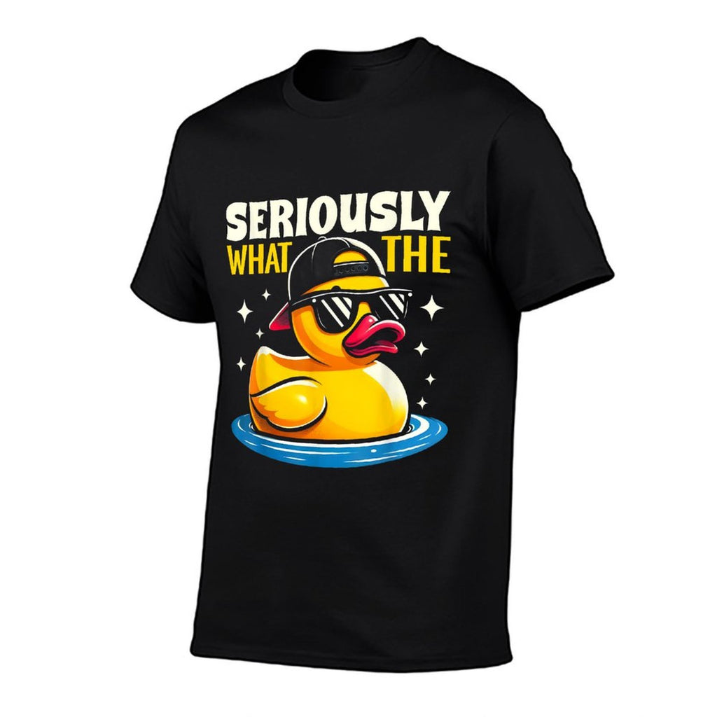 Seriously What The Duck - Funny Duck Lover  Durable T-Shirt