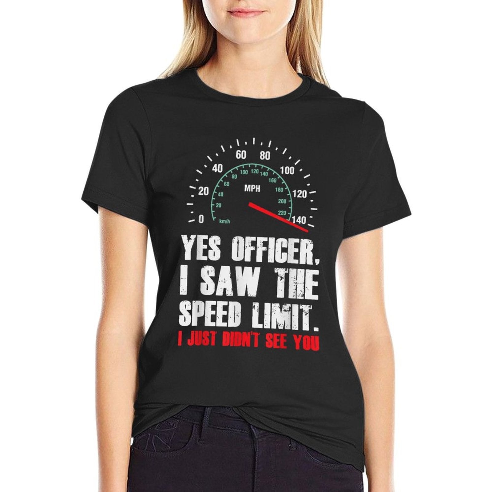 Yes Officer I Saw The Speed Limit Funny Driving  Versatile T-Shirt
