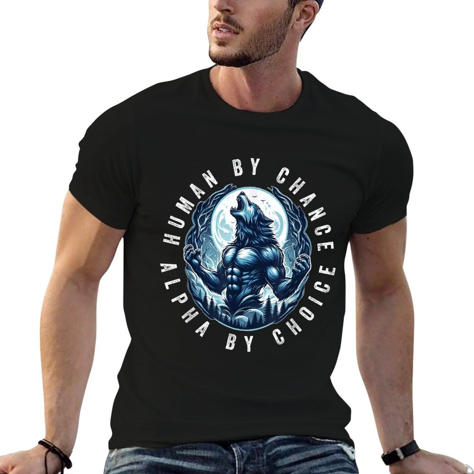 Human By Chance Alpha By Choice Cool Funny Alpha Wolf Meme Comfortable T-Shirt