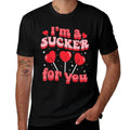 Im A Sucker For You Candy Heart Love Happy Valentines Day  Wrinkle-resistant T-Shirt