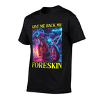 Give Me Back My Foreskin Funny Edgy Hard Skeleton Meme  Rolled Sleeves T-Shirt