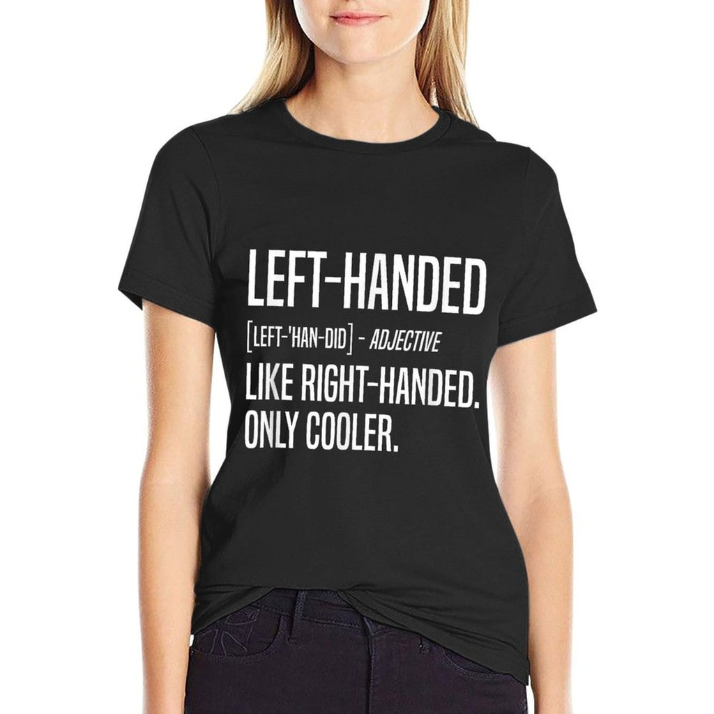 Lefty Funny Left Handed Definition  Wrinkle-resistant T-Shirt