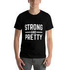 Gym Fitness Strong And Pretty Workout Exercise Women Girls  Durable T-Shirt