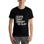 Cute Gay Ready To Slay Y2K Novelty Witty Gay Pride LGBTQ+  Rolled Sleeves T-Shirt